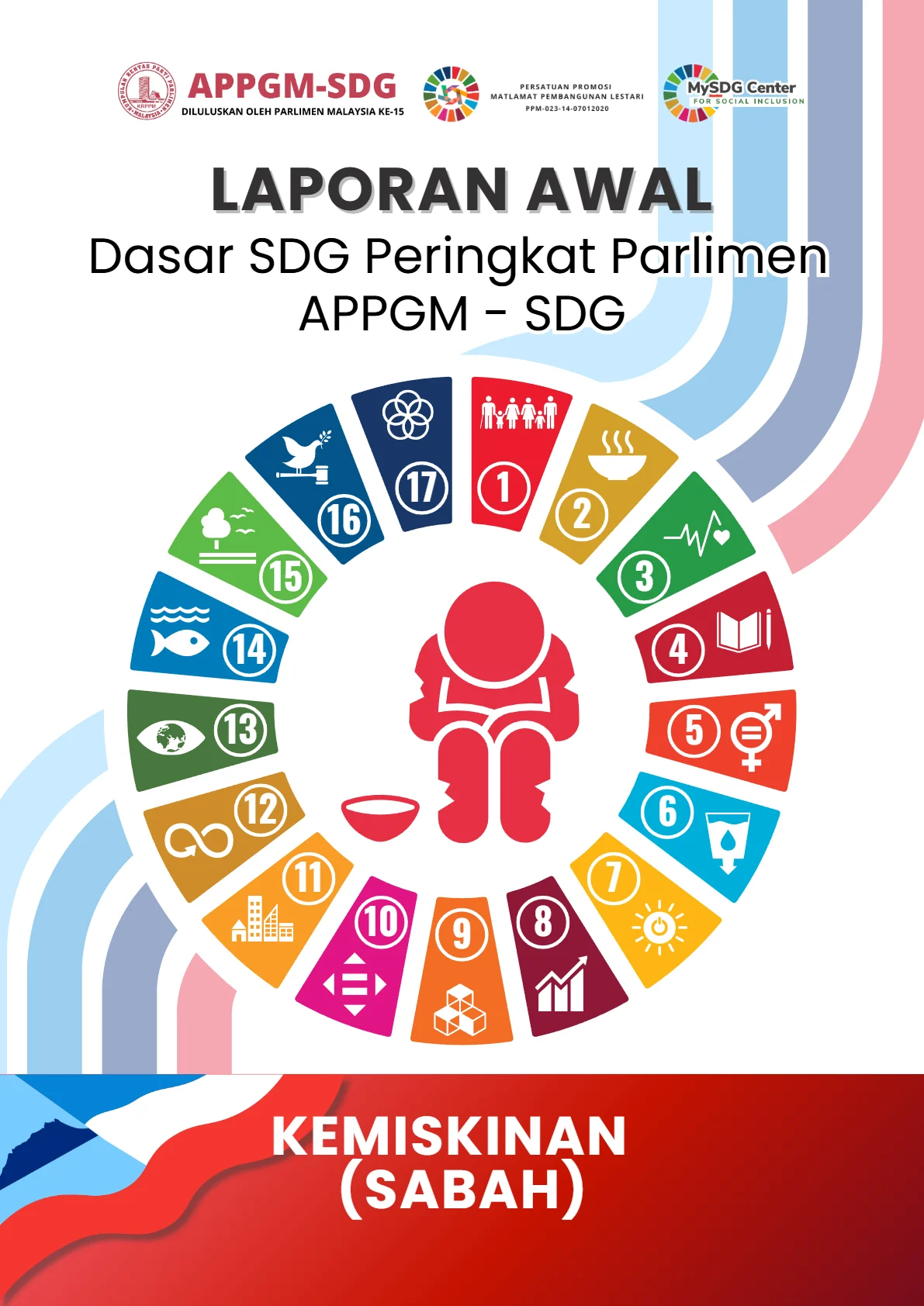 Cover - Laporan Awal Dasar SDG Peringkat Parlimen APPGM-SDG - Kemiskinan-Sabah