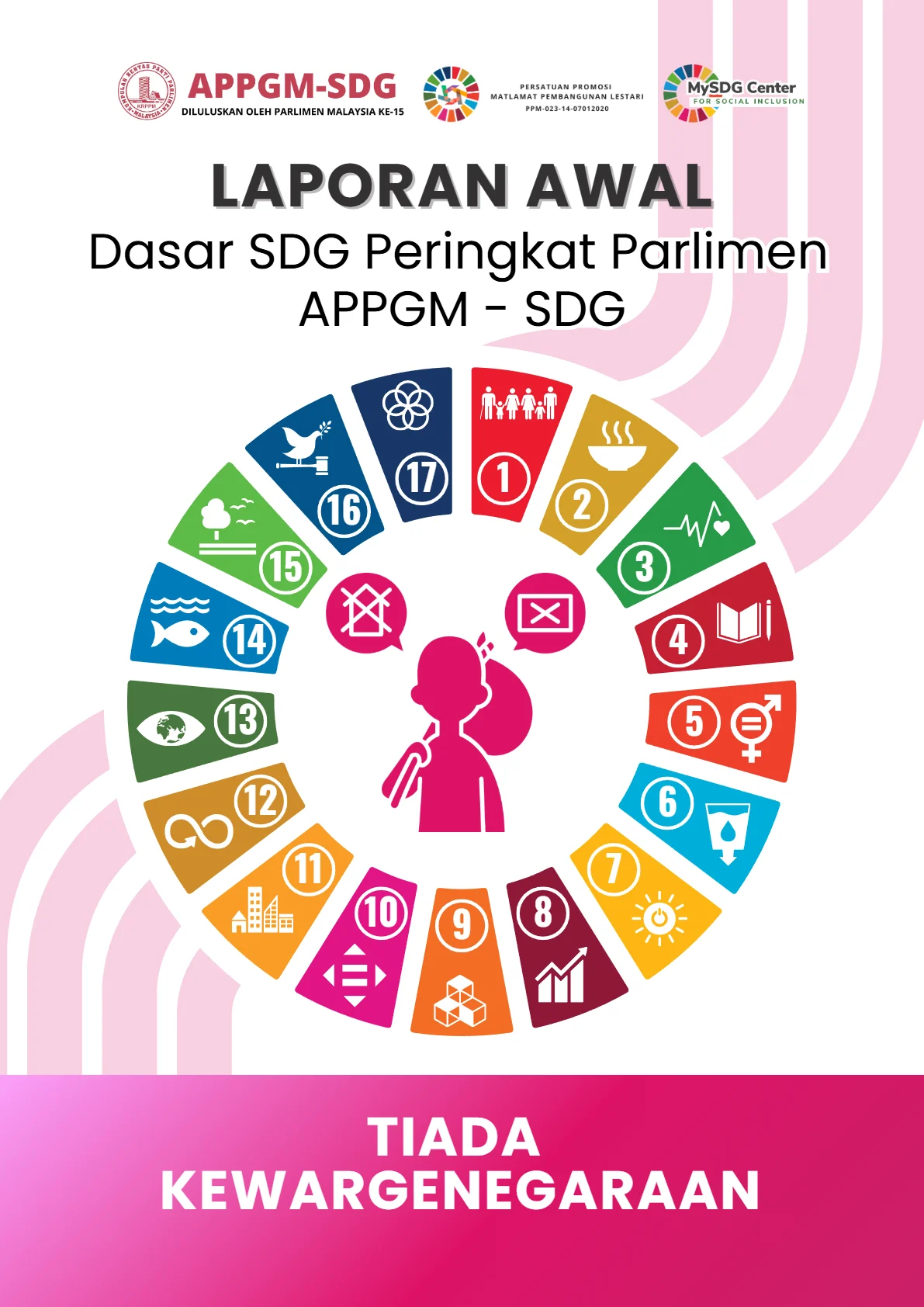 Cover - Laporan Awal Dasar SDG Peringkat Parlimen APPGM-SDG -Tiada-Kewarganegaraan