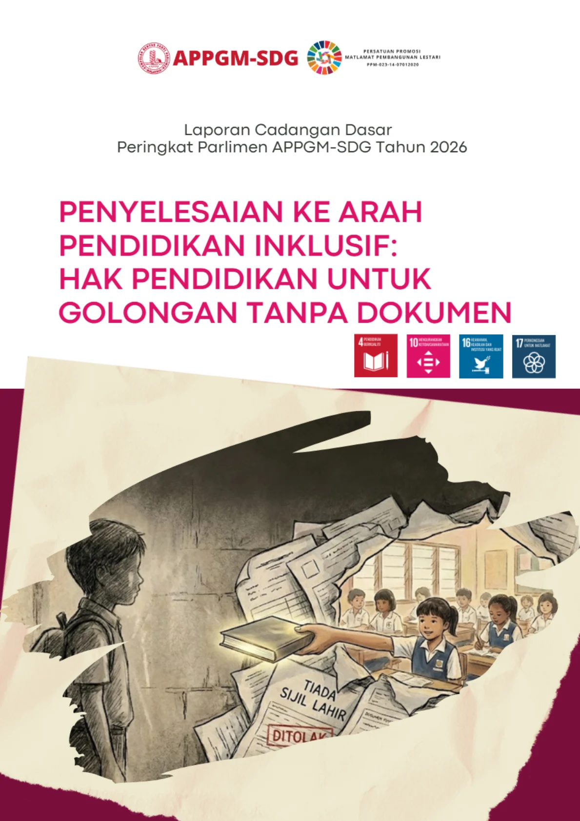 Cover - Laporan Cadangan Dasar Peringkat Parlimen APPGM-SDG Tahun 2026 Penyelesaian Ke Arah Pendidikan Inklusif- Hak Pendidikan untuk Golongan Tanpa Dokumen Di Malaysia 1