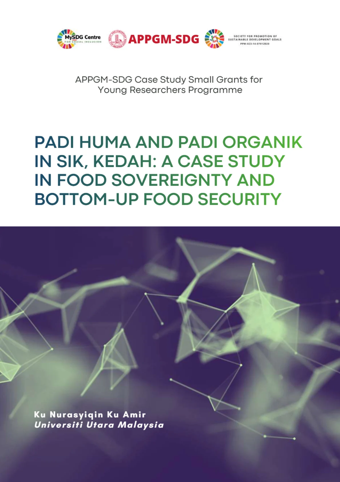 Cover - Padi Huma and Padi Organik in Sik Kedah A Case Study in Food Sovereignty and Bottom Up Food Security 1