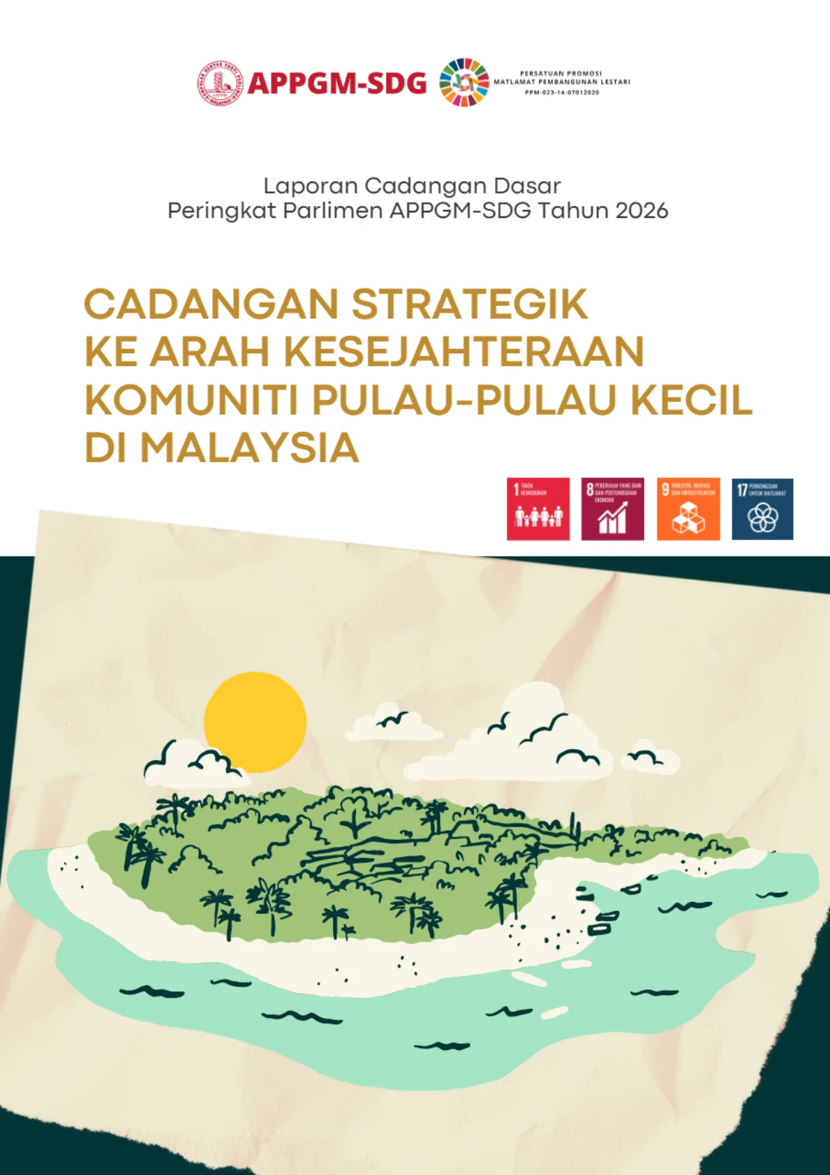 Cover - This preliminary policy report summarised the policy advocacy process regarding poverty among small island communities conducted in 2024 by MySDG Centre for Social Inclusion (MySDG-CSI) 1
